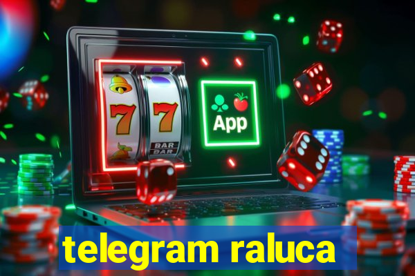 telegram raluca